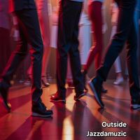 Jazzdamuzic - Outside