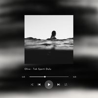 Olive - Tak Sperti Dulu