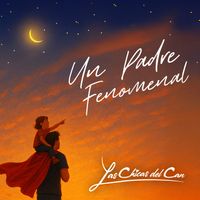 Las Chicas Del Can - Un Padre Fenomenal
