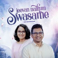 Don Valiyavelicham - Jeevan Nalkum Swasame