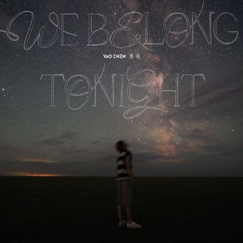 YAOCHEN - We Belong Tonight