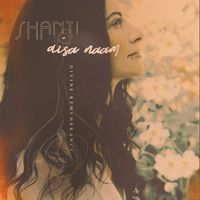 Shanti - Aisa Naam (Divine Remembrance)