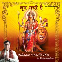 Vipin Sachdeva - Dhoom Machi Hai