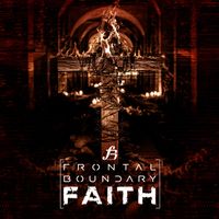 Frontal Boundary - Faith (Explicit)