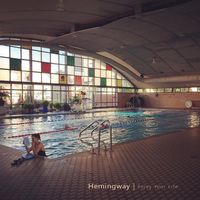 Hemingway - Enjoy Your Life
