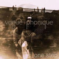 Vague Phonique - One Step