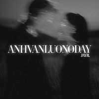 JayR - ANHVANLUONODAY