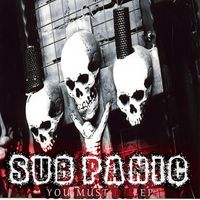 Sub Panic - You Must Die (Explicit)