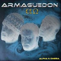 Armaguedon - Alpha &Omega