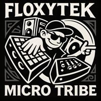 Floxytek - Micro tribe