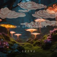 ARAYA - Alma da Floresta