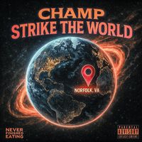 Champ - Strike The World (Explicit)