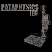 Pataphysics - IED (Explicit)