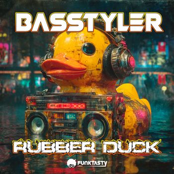 Basstyler - Rubber Duck