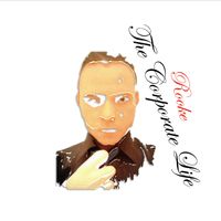 Rooke - The Corporate Life (Explicit)