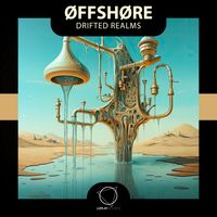 ØFFSHØRE - Drifted Realms
