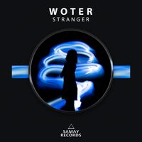 Woter - Stranger