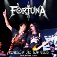FORTUNA - Cuando Ya No Esté (feat. Felipe Staiti)