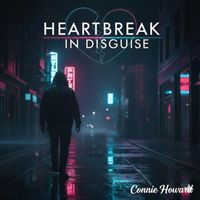 Connie Howard - Heartbreak in Disguise
