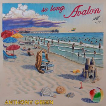 Anthony Green - So Long, Avalon (Explicit)