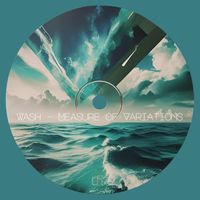 Wash - Measure of Variations - part. 2