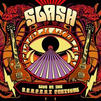 Slash - Oh Well (Live at the S.E.R.P.E.N.T. Festival)