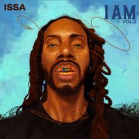 Issa - I AM VOL.3 (Explicit)