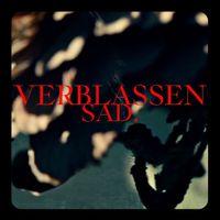 SAD - Verblassen