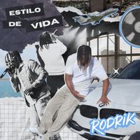 Rodrik - Estilo de Vida (Explicit)