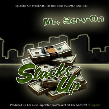 Mr. Serv-On - Stacks Up (Radio Edit)