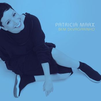 Patricia Marx - Bem Devagarinho