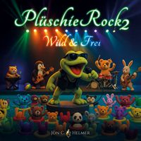 Jon C. Helmer - Plüschierock 2 - Wild & Frei (Explicit)