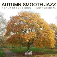Francesco Digilio - Autumn Smooth Jazz (Pop Jazz Funk Soul)