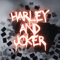 Flow - Harley & Joker