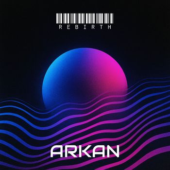 ARKAN - Rebirth