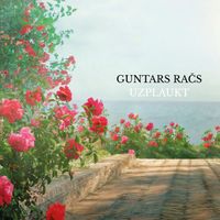 Guntars Račs - Uzplaukt