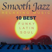 Francesco Digilio - 10 Best Smooth Jazz Relaxing Music (Funky, Latin, Soul)