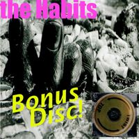 The Habits - Bonus Disc! (Explicit)