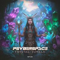 Psyberspace - Crystal Jungle