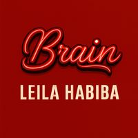 Brain - Leila Habiba