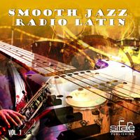 Francesco Digilio - Smooth Jazz Radio Latin, Vol. 1
