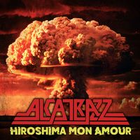 Alcatrazz - Hiroshima Mon Amour (2025)
