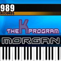 The K Program - Morgan