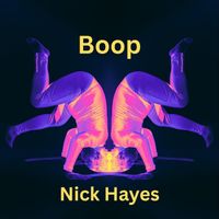 Nick Hayes - Boop
