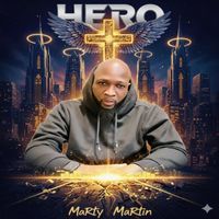 Marty Martin - Hero