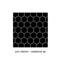 Yuri Ulianov - Sustancia