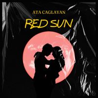 Ata Çağlayan - Red Sun