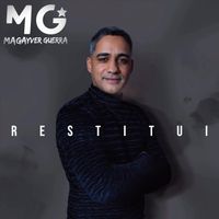 Magayver Guerra - Restitui