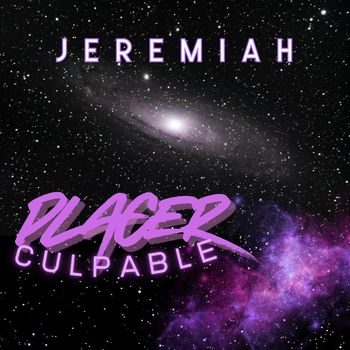 Jeremiah - Placer Culpable (Explicit)