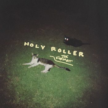 The Format - Holy Roller